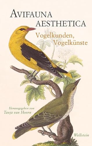 Avifauna aesthetica: Vogelkunden, Vogelkünste